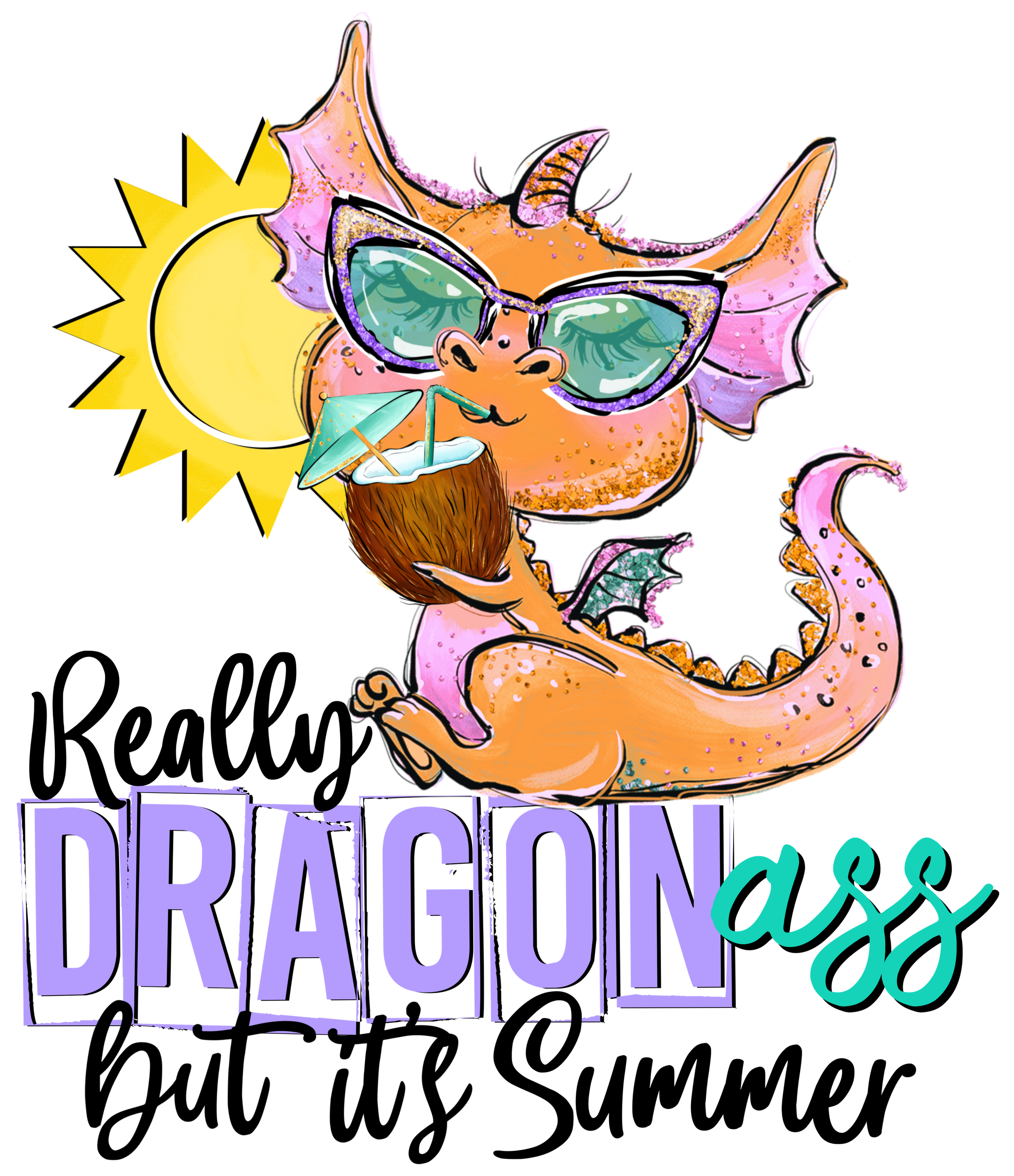 Really Dragon Ass but it's Summer