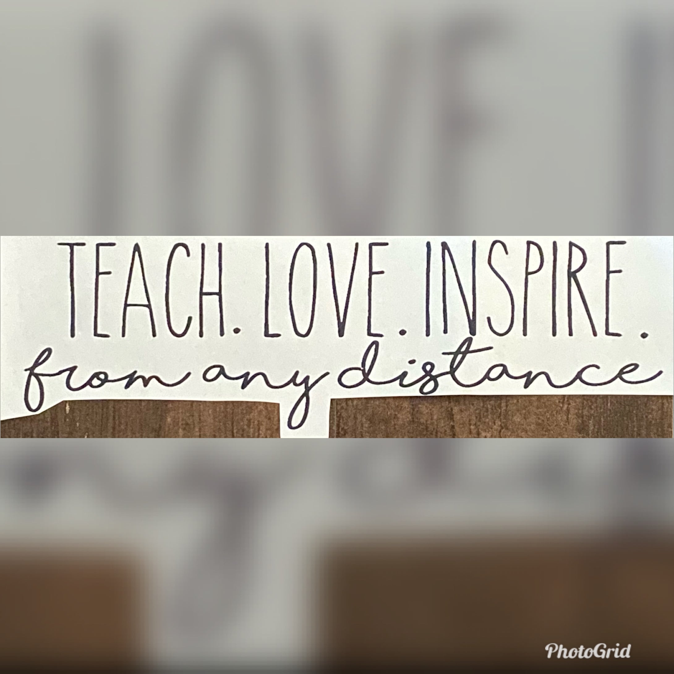 Teach Love Inspire from any distance