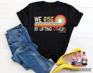 We Rise By Lifting Others Up