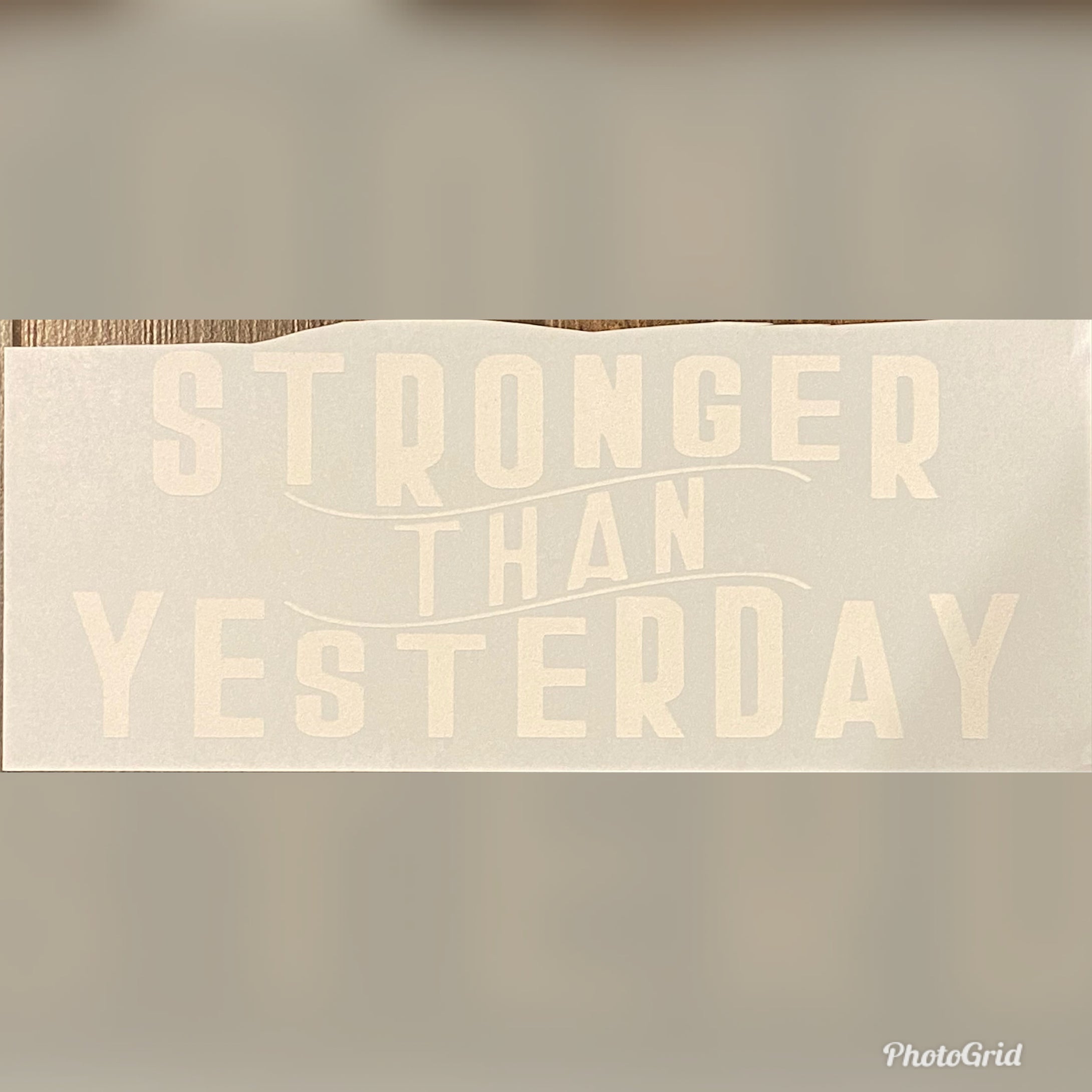 Stronger than yesterday