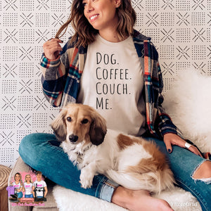 Dog. Coffee. Couch. Me.